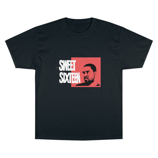 Sweet Sixteen Champion T-Shirt - GBOS Productions